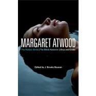 Margaret Atwood The Robber Bride, The Blind Assassin, Oryx and Crake by Bouson, J. Brooks, 9780826430625