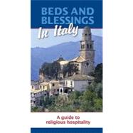 Beds and Blessings in Italy: A Guide to Religious Hospitality by Paulist Press, 9781587680625