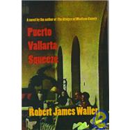 Puerto Vallarta Squeeze by Waller, Robert James, 9780735100626