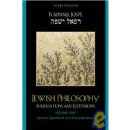 Jewish Philosophy Foundations and Extensions by Jospe, Raphael, 9780761840626