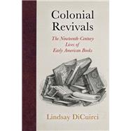Colonial Revivals by Dicuirci, Lindsay, 9780812250626