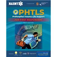 PHTLS: Prehospital Trauma Life Support for First Responders Course Manual by National Association of Emergency Medical Technicians (NAEMT), 9781284180626
