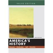 America's History, Value Edition, Combined by Edwards, Rebecca; Hinderaker, Eric; Self, Robert O.; Henretta, James A., 9781319060626