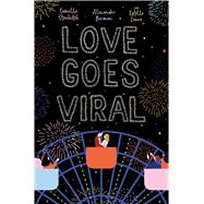 Love Goes Viral by Berman, Alexander; Stochitch, Camille; Laure, Estelle, 9781665950626