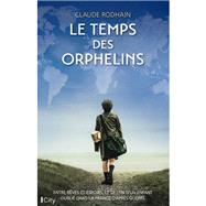 Le temps des orphelins by Claude Rodhain, 9782824620626