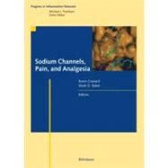 Sodium Channels, Pain, And Analgesia by Coward, Kevin; Baker, Mark D., 9783764370626