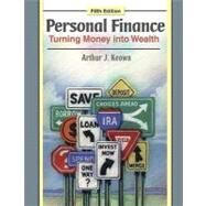 Personal Finance : Turning Money into Wealth by Keown, Arthur J., 9780136070627