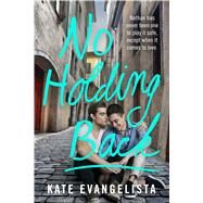No Holding Back by Evangelista, Kate, 9781250100627