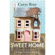 Sweet Home by Bray, Carys, 9780099510628