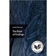 The Book of Endings by Harrison, Leslie, 9781629220628