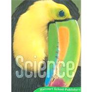 Harcourt Science - Science by Bell, Michael J., 9780153400629