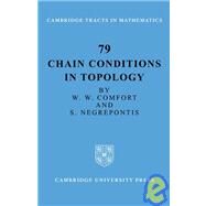 Chain Conditions in Topology by W. W. Comfort , S. Negrepontis, 9780521090629