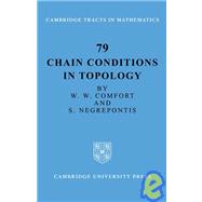 Chain Conditions in Topology by W. W. Comfort , S. Negrepontis, 9780521090629