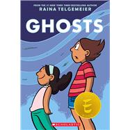 Ghosts: A Graphic Novel by Telgemeier, Raina; Telgemeier, Raina, 9780545540629