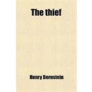 The Thief by Bernstein, Henry, 9781458940629