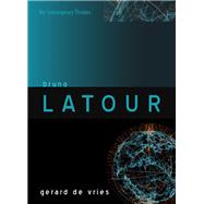 Bruno Latour by De Vries, Gerard, 9780745650630