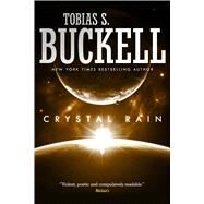 Crystal Rain by Buckell, Tobias S., 9780765380630