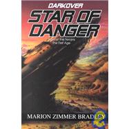 Star of Danger by Bradley, Marion Zimmer, 9780783890630