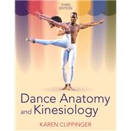 Dance Anatomy and Kinesiology by Karen Clippinger, 9781718200630