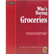 Who's Buying Groceries by New Strategist Publications, Inc., 9781885070630