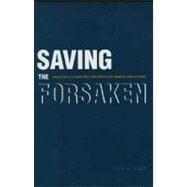 Saving the Forsaken : Religious Culture and the Rescue of Jews in Nazi Europe by Pearl M. Oliner; With statistical analysis by Jeanne Wielgus and Mary B. Gruber, 9780300100631