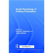 Social Psychology of Political Polarization by Valdesolo; Piercarlo, 9781138810631