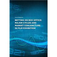 Betting on Box Office by Berezin, Oleg; Prokofiev, Mikhail; Holdsworth, Nick; Koshkina, Elisa, 9781506190631