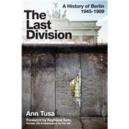 The Last Division by Tusa, Ann; Seitz, Raymond, 9781510740631