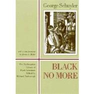 Black No More by Schuyler, George Samuel, 9781555530631
