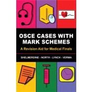 OSCE Cases With Mark Schemes by Shelmerdine, Susan, Dr., 9781848290631
