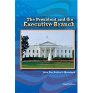 The President and the Executive Branch by Thorburn, Mark, 9780766040632