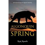 Algonquin Spring by Revelle, Rick, 9781459730632
