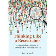 Thinking Like a Researcher by Jake Harwood, 9781516530632