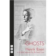 Ghosts by Ibsen, Henrik; Eyre, Richard (ADP); Barslund, Charlotte, 9781848420632