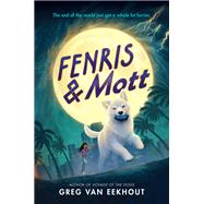 Fenris & Mott by Greg van Eekhout, 9780062970633