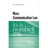 Mass Communication Law in a Nutshell by Carter, T. Barton; Dee, Juliet Lushbough; Zuckman, Harvey L., 9780314280633