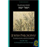 Jewish Philosophy Foundations and Extensions by Jospe, Raphael, 9780761840633