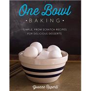 One Bowl Baking by Yvonne Ruperti, 9780762450633