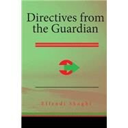 Directives from the Guardian by Shoghi, Effendi, 9781508530633