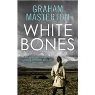 White Bones by Masterton, Graham, 9781781850633