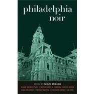 Philadelphia Noir by Romano, Carlin, 9781936070633