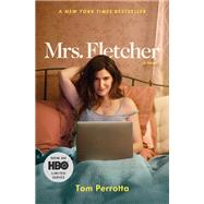Mrs. Fletcher A Novel by Perrotta, Tom, 9781982130633