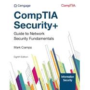 COMPTIA SECURITY+ GUIDE TO NET WORK SECURITY FUNDAMENTALS, 8th Edition by Ciampa, 9798214000633