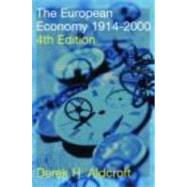 The European Economy 1914-2000 by Aldcroft; Derek, 9780415250634