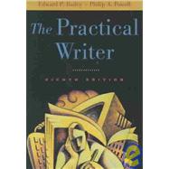 The Practical Writer (with InfoTrac) by Bailey, Edward P.; Powell, Philip A., 9780838460634