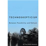 Technoskepticism by DISCO Network, 9781503640634