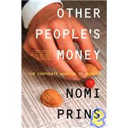 Other People's Money by Prins, Nomi, 9781595580634