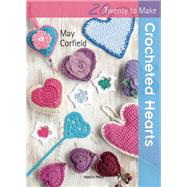 Crocheted Hearts by Corfield, May, 9781782210634