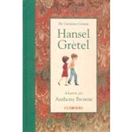 Hansel y Gretel by Grimm, Wilhelm y Jakob Grimm, 9789681670634