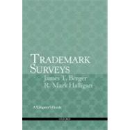 Trademark Surveys: A Litigator's Guide by Berger, James T.; Halligan, R. Mark, 9780199740635